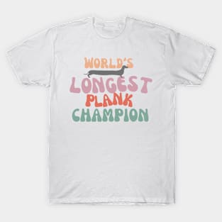 World's Longest Plank Champion (large letter) T-Shirt